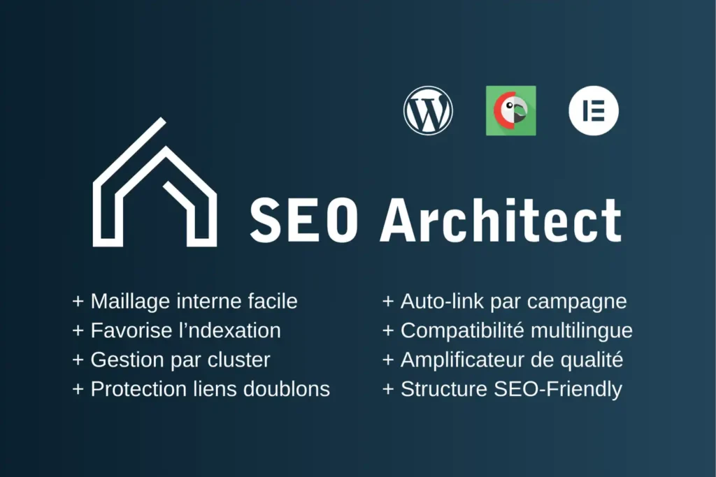 SEO Architect for WP : Plugin de maillage interne, auto-link